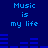 Blue pixelated text "Music is my life" appears in four quadrants with blue audio equalizer bars below each text block on a dark blue background.