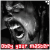 A black-and-white animated sequence shows a person's face with mouth open in a scream, red text reading "Obey your master" below, and small red and white squares in the top corners.