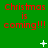 Green background with red text reading "Christmas is coming!!!" and white pixelated symbols changing across frames.