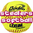 Yellow softball with black script text and pink block letters reading "stealers yours to kick yourself" on a white background.