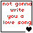Four identical display red pixelated text reading "not gonna write you a love song" with black borders and heart symbols changing from solid to hollow