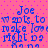 Pixelated blue text on pink background with purple dots, repeating 'Joe wants to make love right now Nana' in four identical