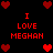 Red pixelated text and heart symbols arranged in a on a black background, with four identical sections containing "I LOVE MEGHAN" and heart clusters