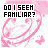 Pixelated pink and white image with black text reading "DO I SEEK FAMILIAR?" in top-left, "I'VE CROSSED YOU IN HALLWAYS" in top-right, and "A THOUSAND TIMES" in bottom-left.