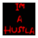 Two side-by-side animated frames of a buddy icon with text on black backgrounds, first frame red text "IM A HUSTLA" and second frame white text "ASK ABOUT ME".