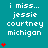 A teal background displays repeated text "i miss... jessie courtney michigan" with red heart symbols appearing in varying quantities across three
