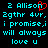 Pixelated cyan text on black background with red heart symbol replacing 'o' in 'Allison', repeated across two side-by-side
