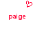 Red pixelated heart symbol above two identical red text strings reading 'paige' on a white background.
