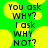Green background with yellow circular shapes and black text reading "You ask WHY? I ask WHY NOT?" in pixelated font.