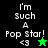 Pixelated text 'I'm such a Pop Star!' with '<3' and a star symbol on black and green backgrounds.