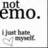 four with text "not emo." and "I just hate myself." and a heart symbol, where the bottom-right is grayed out