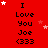 Red background with repeated text "I Love You Joe <333" in black pixelated font, surrounded by white and pink star shapes.