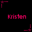 Pixelated pink text 'Kristen' appears in two on a black background, surrounded by small star-shaped and dotted line elements