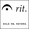 Black-and-white icon with a stylized eye symbol, lowercase 'rit.' text, and pixelated 'HOLD ME, RETARD.' text at the bottom.