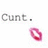Gray pixelated text 'Cunt.' appears above a pink lip-shaped icon on white background.