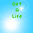 Green pixelated text 'Get A Life' on a light blue background with white lens flare effects.