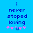 Blue background with blue pixelated text reading 'i never stoped loving' and pink pixelated symbols below, showing two states of symbol animation.