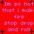 Red background with pink text repeating 'Im so hot that i mak: fire stop drop and roll' surrounded by black plus signs.