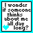 pixelated text-based icons with alternating cyan and black heart symbols beneath the phrase "I wonder if someone thinks about me all day long?" followed by smaller text reading "the way I do with him."