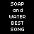 Four display pixelated text 'SOAP and WATER BEST SONG' in white on black, dark red, bright red, and dark red backgrounds