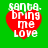 Four identical red heart-shaped icons with white text "santa. bring me LOVE" on a green background, arranged in a