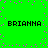 Green background with pink pixel dots and four instances of the text 'BRIANNA' in black block letters arranged in a