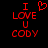 Red pixelated text on black background reads "I LOVE U CODY" with a heart symbol replacing the word "LOVE" in the first frame.