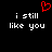 Red pixelated heart symbol above white text reading 'i still like you' on black background, duplicated side-by-side.