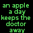 Green pixelated text on black background with gray rectangle in bottom-right corner, displaying a humorous phrase about apples and doctors.