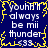 Blue background with yellow jagged border, white text reading "youh'll always be mii thunder <33" repeated four times in a