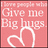 Pixelated pink square icon with white text reading 'Give me Big hugs' and a stylized white heart outline below the text.
