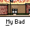 Animated contact sheet showing multiple frames of a pixel art buddy icon with repeated 'My Bad' text and yellow stick figure character against brick building background.