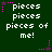 Dark green background with repeated white text 'pieces pieces pieces of me!' and pink star-shaped pixel art elements.