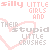Pixelated text reads 'silly LITTLE GIRLS AND THEIR stupid LITTLE CRUSHES' with pink and gray color variations