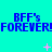 Pixelated blue text 'BFF's FOREVER!' repeated three times on cyan background with pink plus and X symbols scattered across.