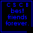Blue pixelated text on black background with blue border, four identical showing 'CSCB best friends forever.' and one adding a heart symbol