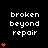 Black background with white text 'broken beyond repair' and orange heart symbols in varying quantities across a