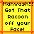 Yellow background with red border displaying pixelated text "Mahwash!! Get That Raccoon off your Face!" in black font.