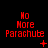 Red pixelated text "No More Parachute" on black background with changing symbols below each instance.