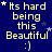 Blue background with yellow text reading "Its hard being this Beautiful :)" and scattered white stars, some of which move across the frame.