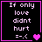 Four identical black with pink borders display text 'If only love didnt hurt =-.<' and a heart symbol, each showing different heart animation states