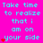 Bright pink background with cyan text repeating 'Take time to realize that i am on your side' and red heart symbols in a pattern