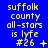 Blue background with yellow text reading "suffolk county all-stars is lyfe #26" and varying symbols at the end of the line.