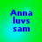 Blue pixelated text 'Anna luvs sam' on a green-to-cyan gradient background with four identical