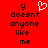 Red background with black pixelated text reading 'y doesnt anyone like me' and a white pixelated heart symbol above the 'y' in the left