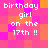 Pixelated text reads 'birthday girl on the 17th !!' over a pink and orange checkered background with no visible motion.