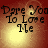 Four- of pixelated text 'Dare You To Love Me' on a red and gold gradient background with light effects