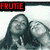 Two side-by-side pixelated images of a woman with long dark hair, one with red text 'FRUTTE' above and the other with 'TOOTIE' below, both in red block letters on black backgrounds.