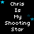 Pixelated text 'Chris Is My Shooting Star' repeated across a black background with scattered blue and dark blue stars.