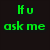Green pixelated text on black background arranged in six with phrases like "If u ask me" and "HELLZ YA!!!"
